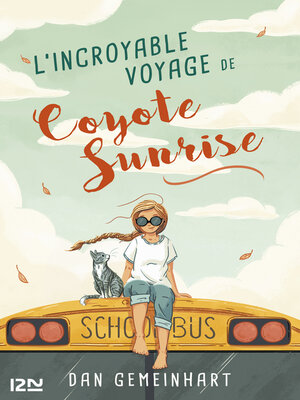 cover image of L'incroyable voyage de Coyote Sunrise
